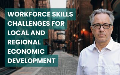 Workforce Skills Challenges for Local and Regional Economic Development
