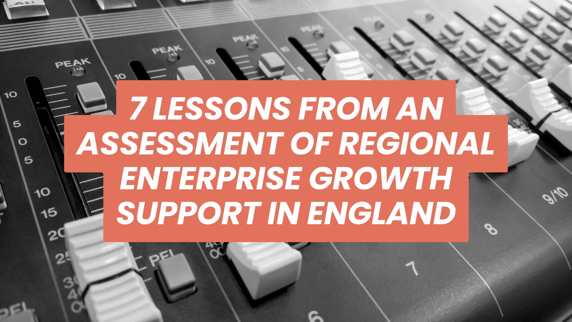 console Mixing desk console with message: 7 lessons for enterprise support and FDI