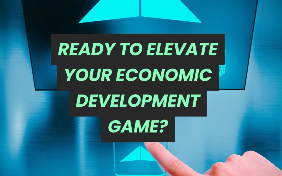 Ready to Elevate Your Economic Development Game?