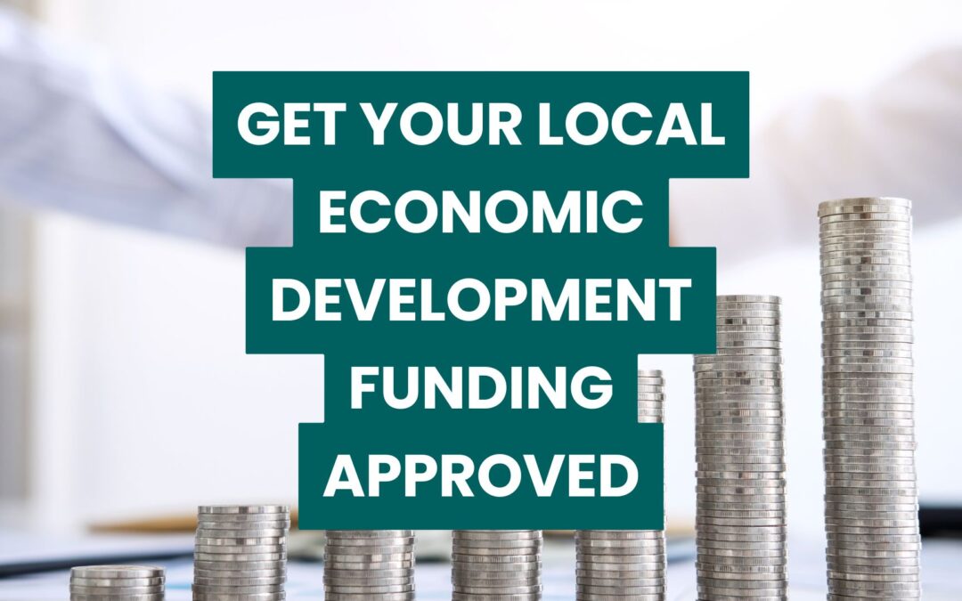 How to Get Your Public Funding Approved for Local Economic development