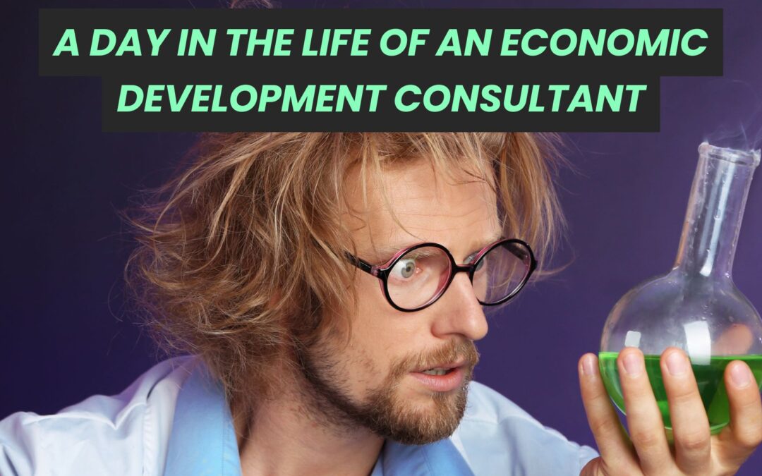 Coming soon… a day in the life of an economic development consultant