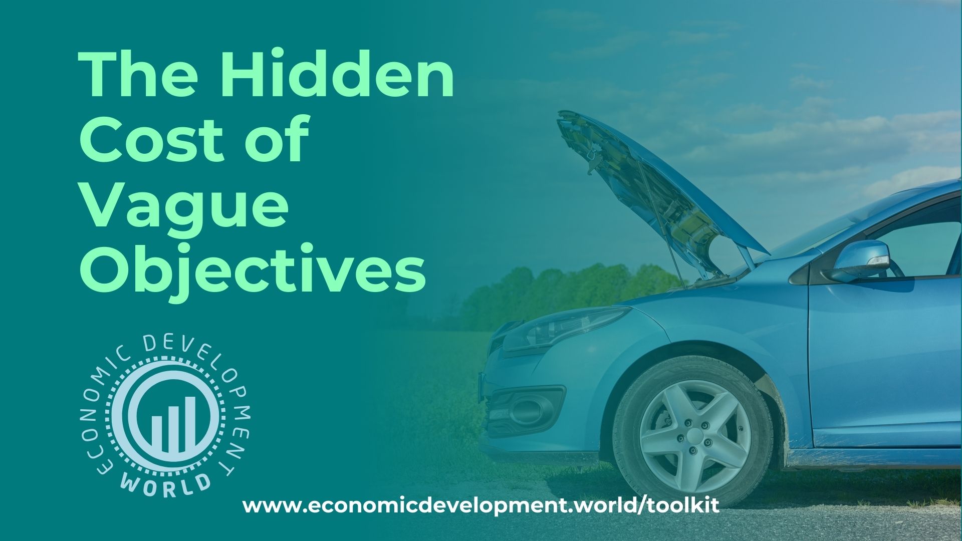 vague objectives Broken down car with bonnet open