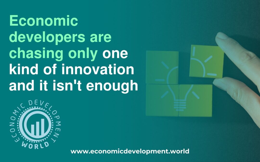 𝗘𝗰𝗼𝗻𝗼𝗺𝗶𝗰 𝗱𝗲𝘃𝗲𝗹𝗼𝗽𝗲𝗿𝘀 𝗮𝗿𝗲 𝗰𝗵𝗮𝘀𝗶𝗻𝗴 𝗼𝗻𝗹𝘆 𝗼𝗻𝗲 𝗸𝗶𝗻𝗱 𝗼𝗳 𝗶𝗻𝗻𝗼𝘃𝗮𝘁𝗶𝗼𝗻 𝗮𝗻𝗱 𝗶𝘁 𝗶𝘀𝗻’𝘁 𝗲𝗻𝗼𝘂𝗴𝗵