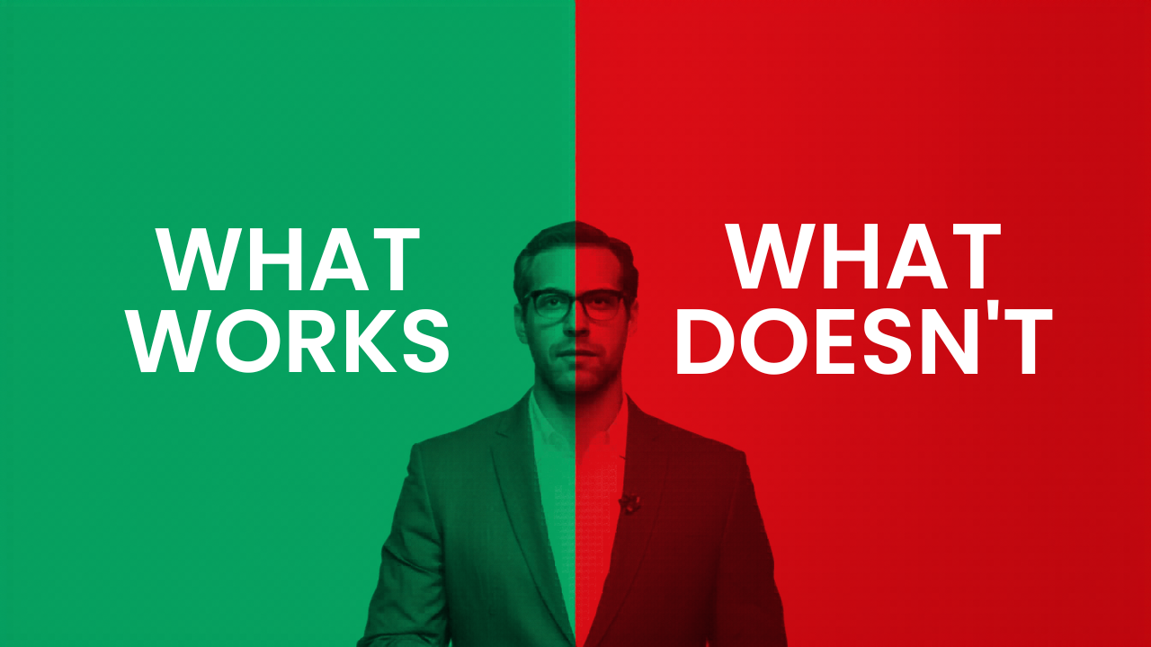 Man in image with words what works on left and what doesn't on right