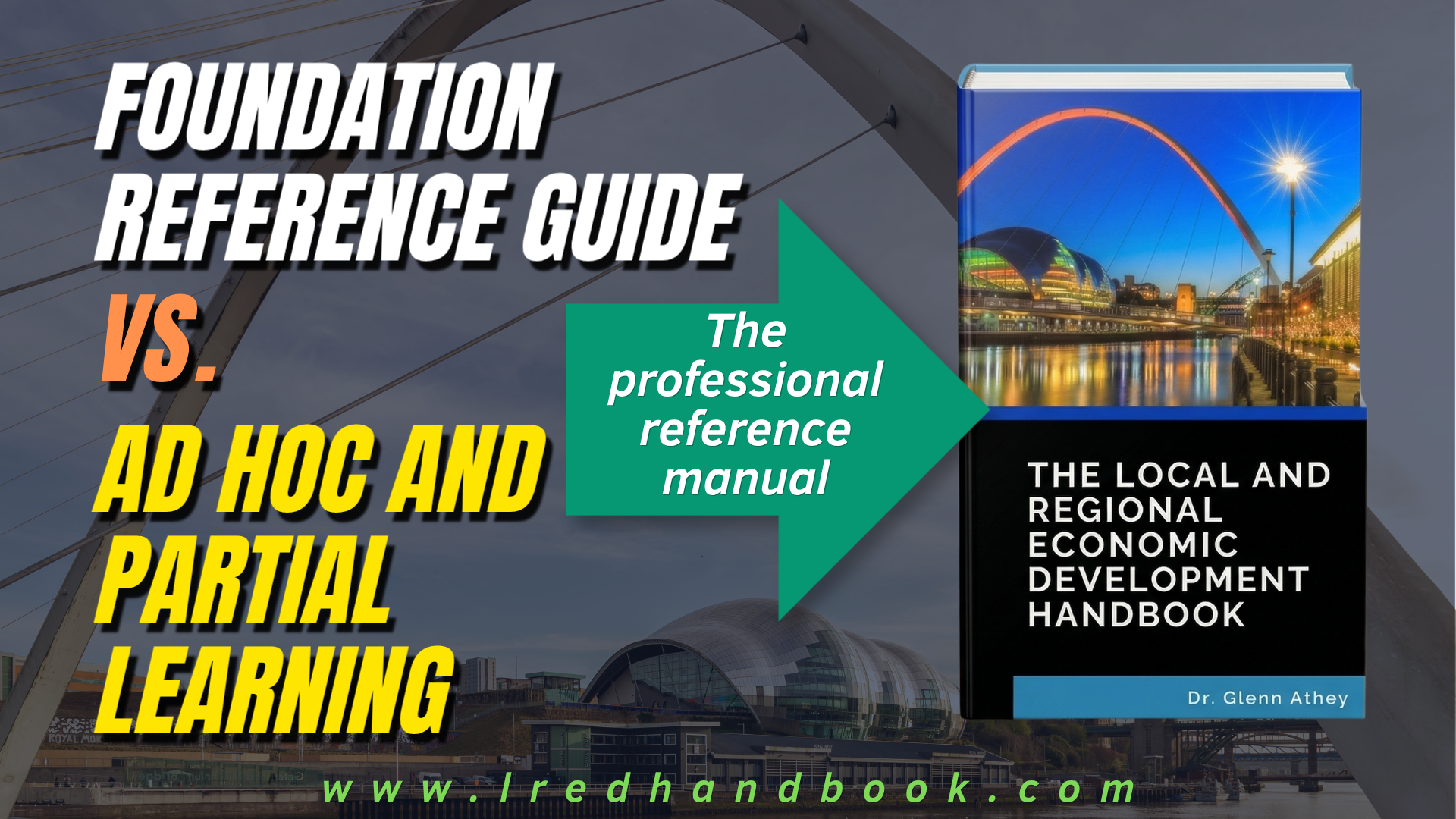 Promotional banner comparing 'Foundation Reference Guide' with 'The Local and Regional Economic Development Handbook' beside a teal arrow on a cityscape background.