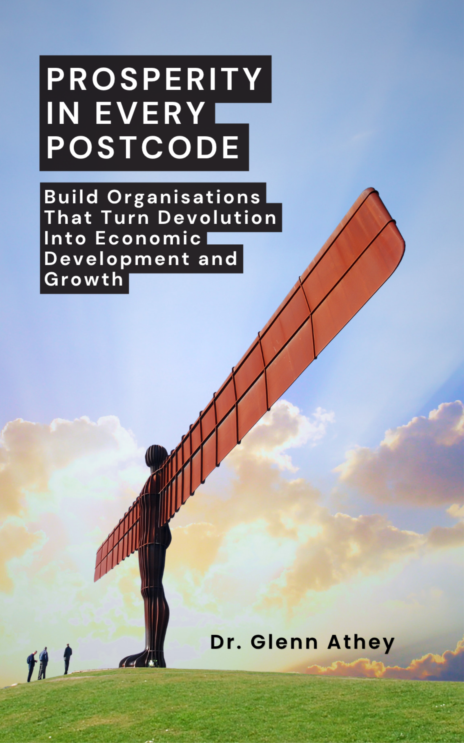 Poster over a statue 'Prosperity in every postcode' with a subheading about building organisations for economic development, against a blue sky.